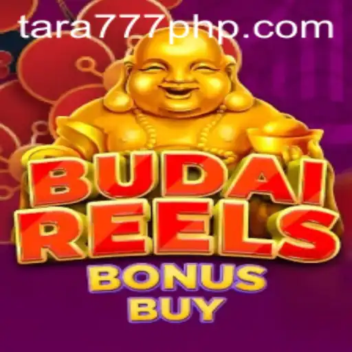 Discover the Excitement of BudaiReelsBonusBuy at Tara777.COM