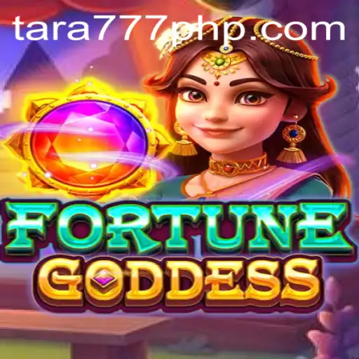 Unveiling FORTUNEGODDESS at Tara777.COM: A Glimpse into the Gameplay and Rules