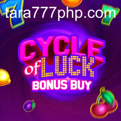 Exploring the Thrills of CycleofLuckBonusBuy at Tara777.COM
