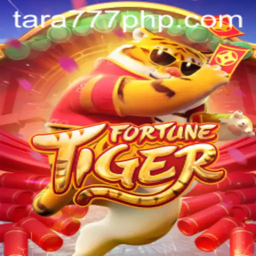 Exploring the World of FortuneTiger and the Rise of Tara777.COM
