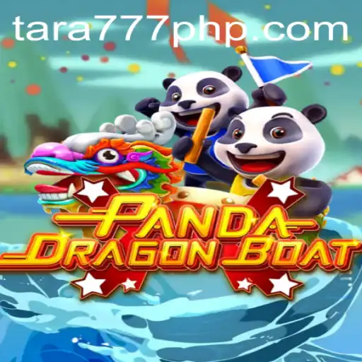 PANDADRAGONBOAT: A Unique Gaming Experience with Tara777.COM
