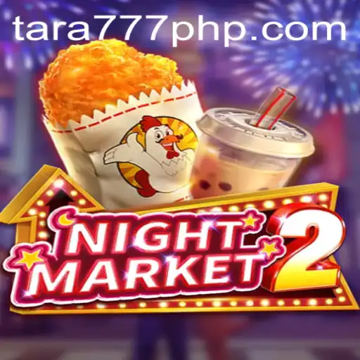 Exploring the Exciting World of NightMarket2 and the Innovative Tara777.COM