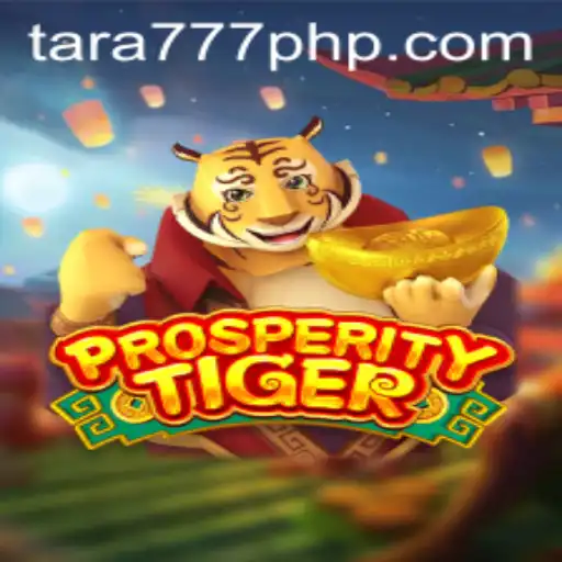 Exploring the Glitzy World of ProsperityTiger: A New Online Gaming Adventure