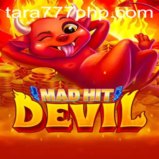 MadHitDevil: An Exciting Adventure with Tara777.COM