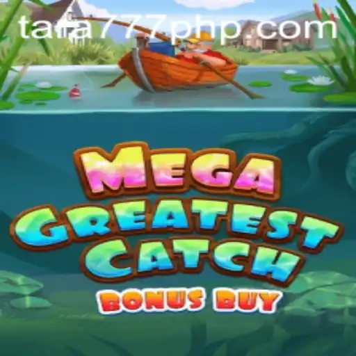 MegaGreatestCatchBonusBuy: An In-Depth Exploration of a Thrilling Game Experience