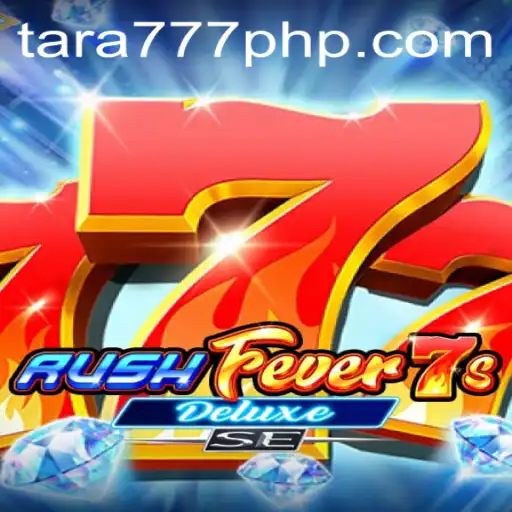 Discover the Thrilling World of RushFever7sDeluxeSE