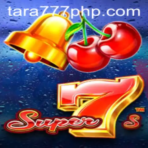 Super7s: Dive into the Thrilling World of Super7s with Tara777.COM