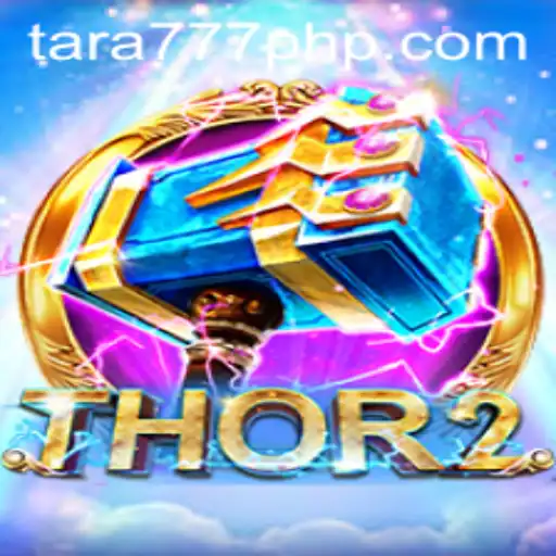 Thor2: A Thunderous Gaming Experience with Tara777.COM
